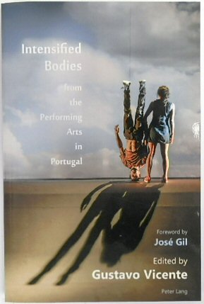 Intensified Bodies from the Performing Arts in Portugal