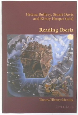Reading Iberia: Theory/History/Identity (Hispanic Studies: Culture and Ideas, Volume 11)