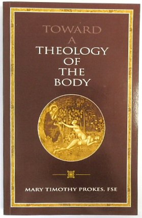 Toward a Theology of The Body