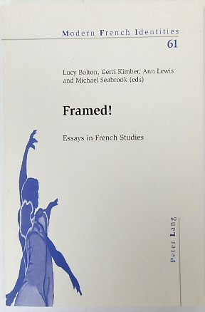 Framed! Essays in French Studies (Modern French Identities, Vol.61)