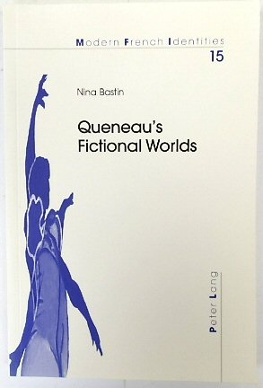 Queneau's Fictional Worlds (Modern French Identities, Vol.15)
