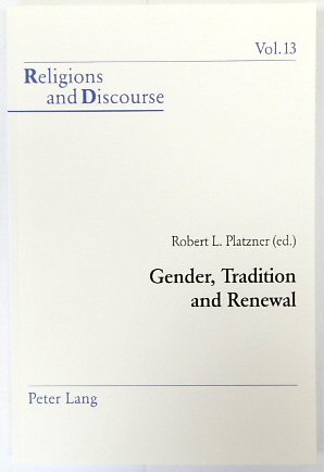 Gender, Tradition and Renewal (Religions and Discourse, Vol.13)