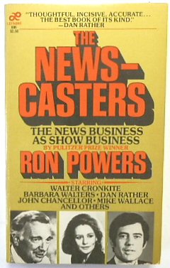The News-casters: The News Business as Show Business