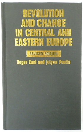 Revolution and Change in Central and Eastern Europe