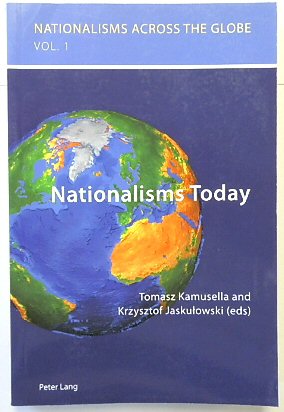 Nationalisms Today (Nationalisms Across the Globe, Volume 1)