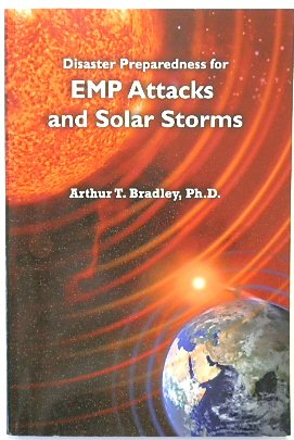 Disaster Preparedness for EMP Attacks and Solar Storms