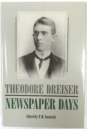 Theodore Dreiser: Newspaper Days