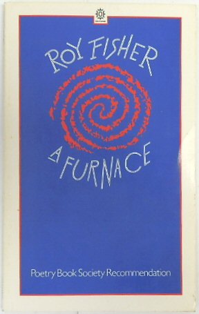 A Furnace (Poetry Book Society Recommendation)