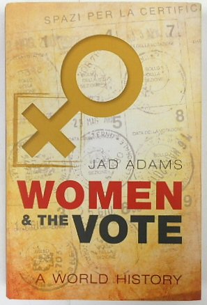 Women and the Vote: A World History