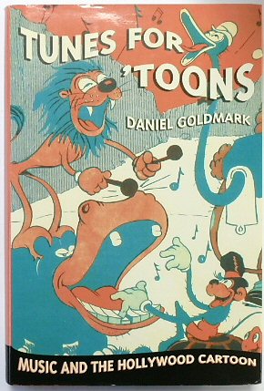 Tunes for 'Toons: Music and the Hollywood Cartoon