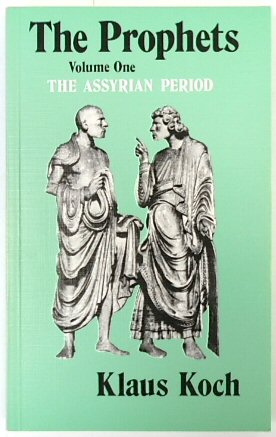 The Prophets, Volume One: The Assyrian Period