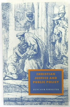 Christian Justice and Public Policy (Cambridge Studies in Ideology and Religion, Series Number 10)
