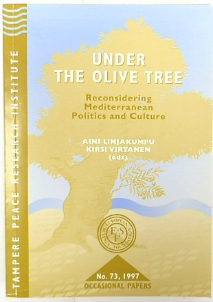 Under the Olive Tree: Reconsidering Mediterranean Politics and Culture, No.73