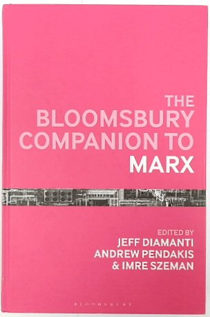 The Bloomsbury Companion to Marx