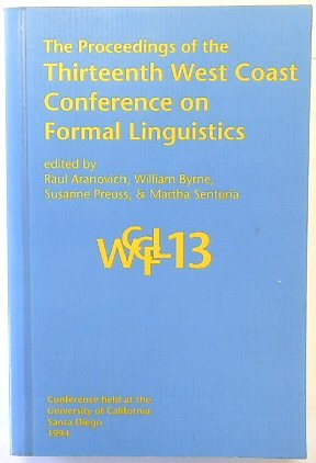 The Proceedings of the 13th West Coast Conference on Formal Linguistics