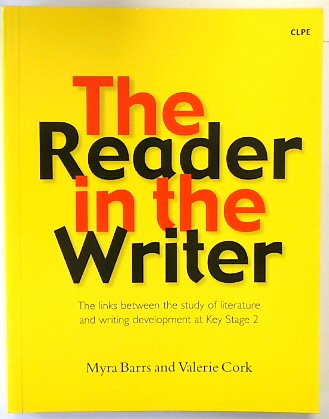 The Reader in the Writer: The Links Between the Study of Literature and Writing Development at Key Stage 2