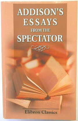 Addison's Essays from the Spectator