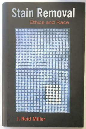 Stain Removal: Ethics and Race