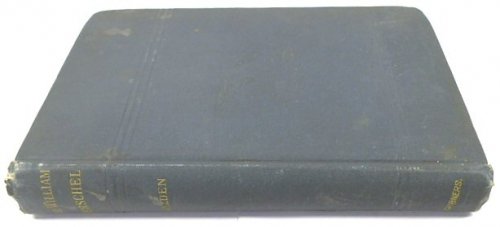 Sir William Herschel: His Life and Works