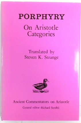 Porphyry: On Aristotle Categories (Ancient Commentators on Aristotle)