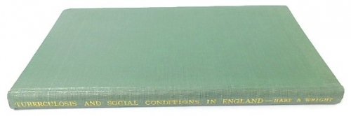 Tuberculosis and Social Conditions in England with Special Reference to Young Adults (A Statistical Study)