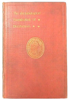 The Bacteriological Examination of Disinfectants