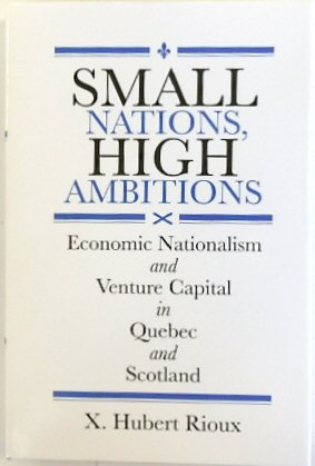 Small Nations, High Ambitions: Economic Nationalism and Venture Capital in Quebec and Scotland