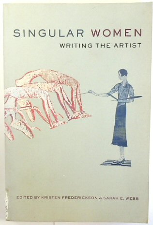 Singular Women: Writing the Artist
