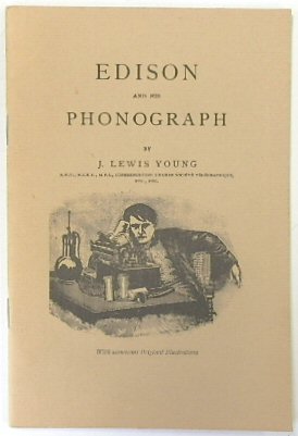Edison and His Phonograph