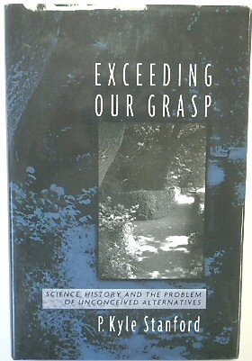 Exceeding Our Grasp: Science, History, and the Problem of Unconceived Alternatives