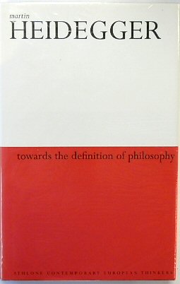 Towards the Definition of Philosophy (Athlone Contemporary European Thinkers)
