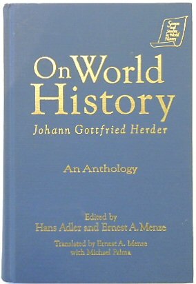 Johann Gottfried Herder on World History: An Anthology (Sources and Studies in World History)