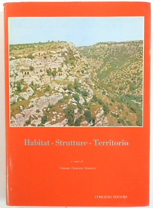 Habitat - Strutture - Territorio: Atti Del Terzo Convegno Internazionale De Studio Sull Civilta Repestre Medioevale Nel Mezzogiorno D'italia