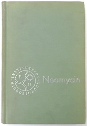 Neomycin: Nature, Formation, Isolation, and Practical Application