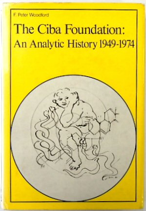 The Ciba Foundation: An Analytic History 1949-1974