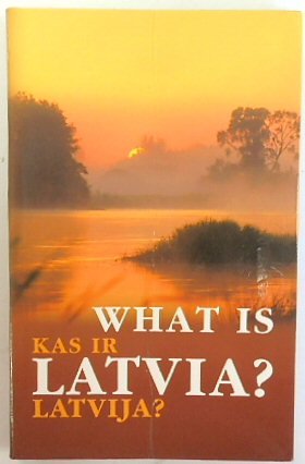 What is Latvia Kas ir Latvija