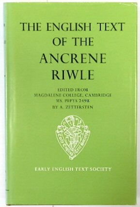 The English Text of the Ancrene Riwle Magdalene College Cambridge MS. Pepys 2498: 274 (Early English Text Society Original Series)