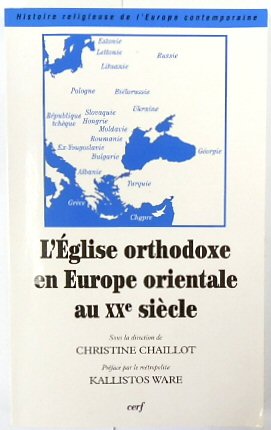 L'glise orthodoxe en Europe orientale au XXe SIECLE (Histoire religieuse Europe) (French Edition)