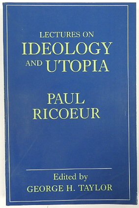 Lectures on Ideology and Utopia (Bampton Lectures in America Series)