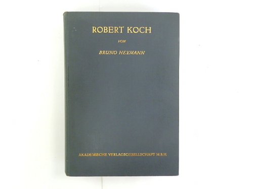 Robert Koch: I.Teil 1843-1882
