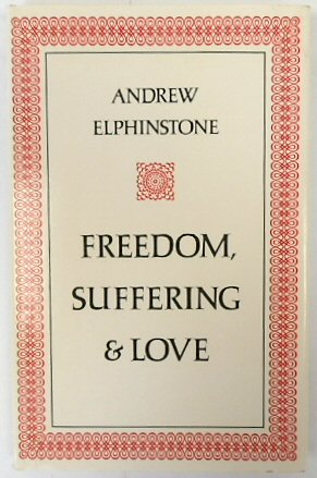 Freedom, Suffering and Love