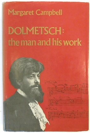 Dolmetsch: The Man and His Work
