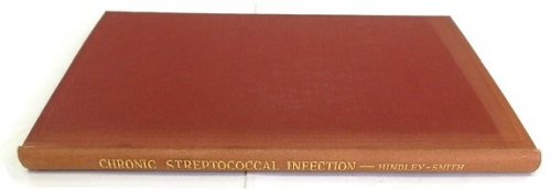 Chronic Streptococcal Infection as a Disease