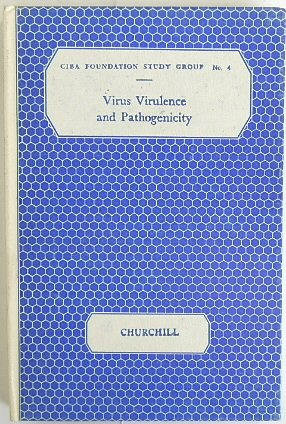 Virus Virulence and Pathogenicity (CIBA Foundation Study Group No. 4)
