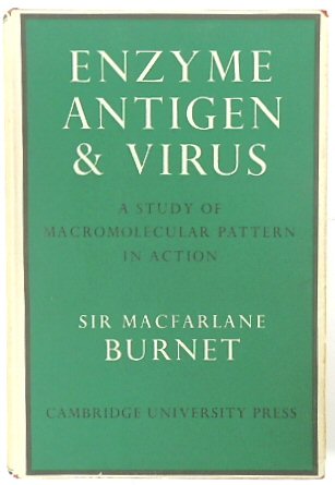 Enzyme Antigen & Virus: A Study of Macromolecular Pattern in Action