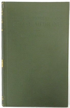 Some British Pioneers of Social Medicine