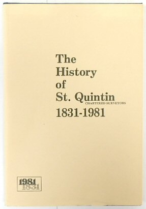 The History of St. Quintin 1831-1981: Chartered Surveyors