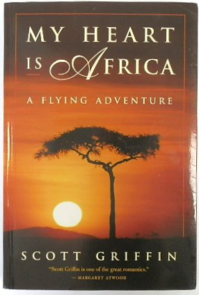 My Heart is Africa: A Flying Adventure