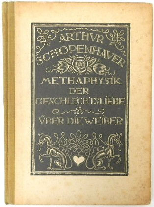 Metaphysik Der Geschlectsliebe UBER Die Weiber