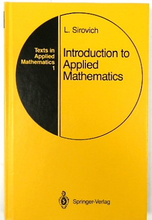 Introduction to Applied Mathematics (Texts in Applied Mathematics 1)